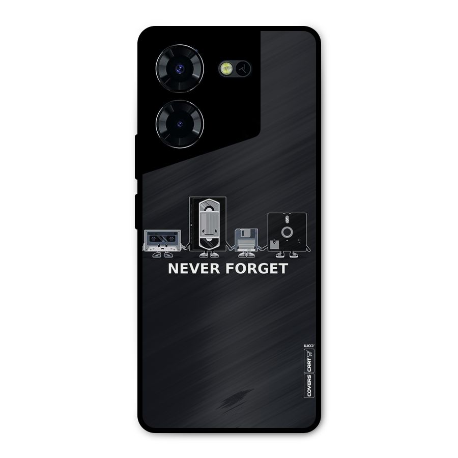 Never Forget Metal Back Case for Tecno Pova 5 Pro 5G