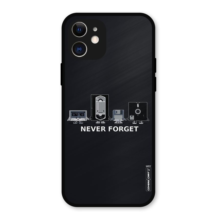 Never Forget Metal Back Case for iPhone 12