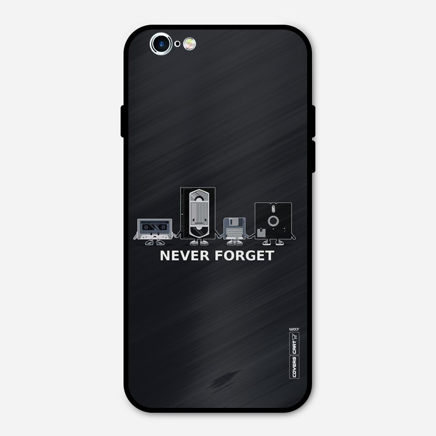 Never Forget Metal Back Case for iPhone 6 6s