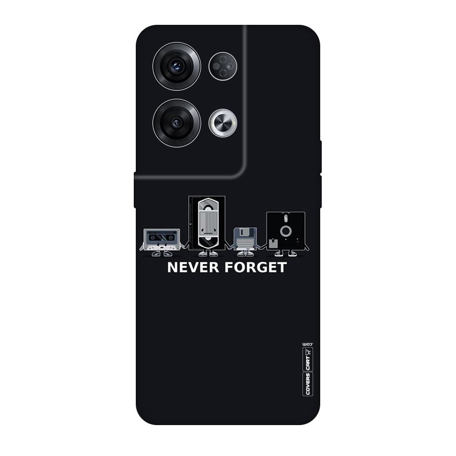 Never Forget Original Polycarbonate Back Case for Oppo Reno8 Pro 5G
