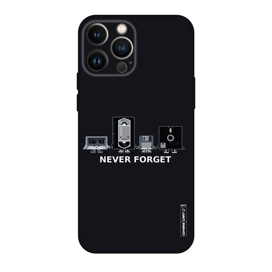 Never Forget Original Polycarbonate Back Case for iPhone 13 Pro Max