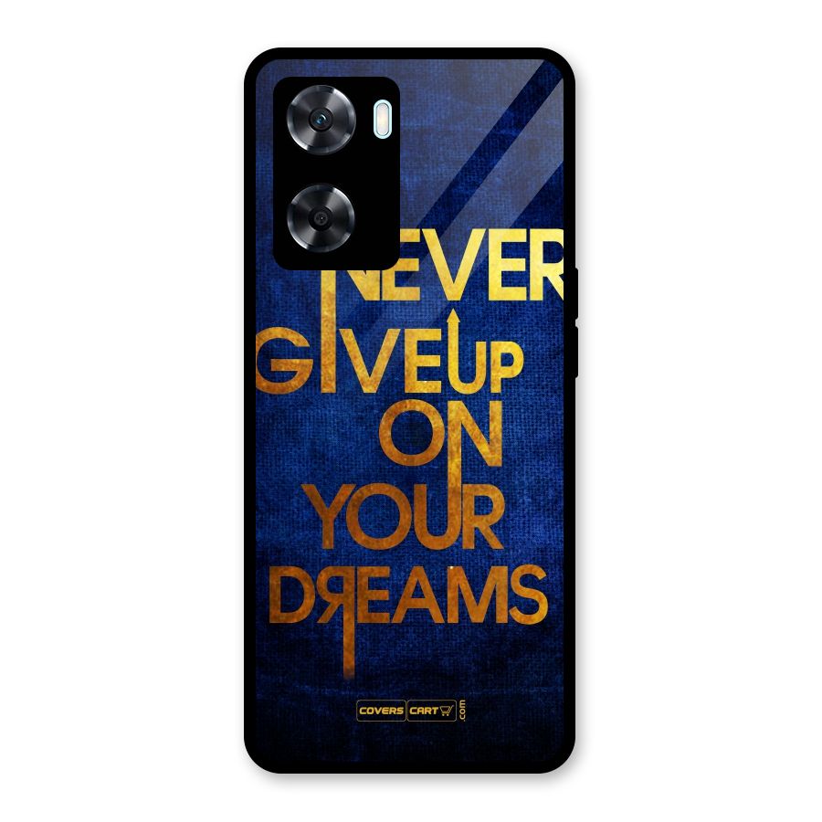 Never Give Up Glass Back Case for Oppo A77s