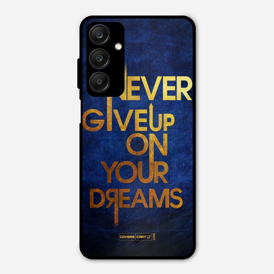 Never Give Up Metal Back Case for Galaxy A25 5G