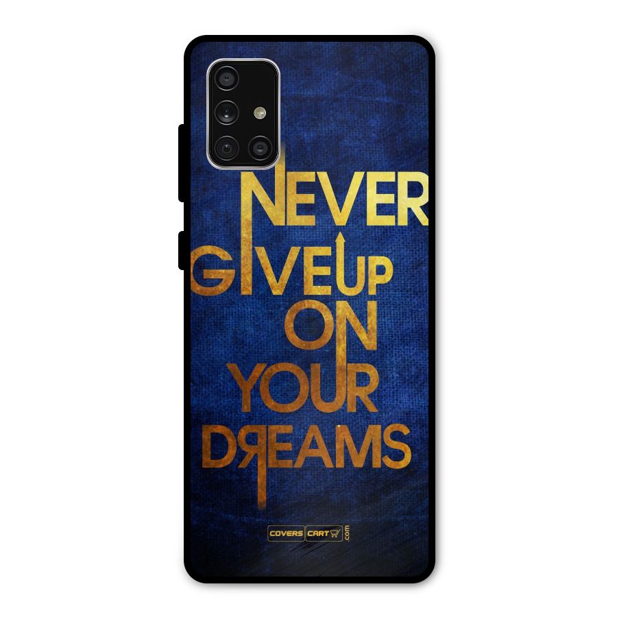 Never Give Up Metal Back Case for Galaxy A71