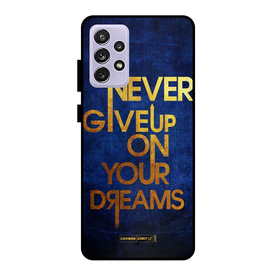 Never Give Up Metal Back Case for Galaxy A72