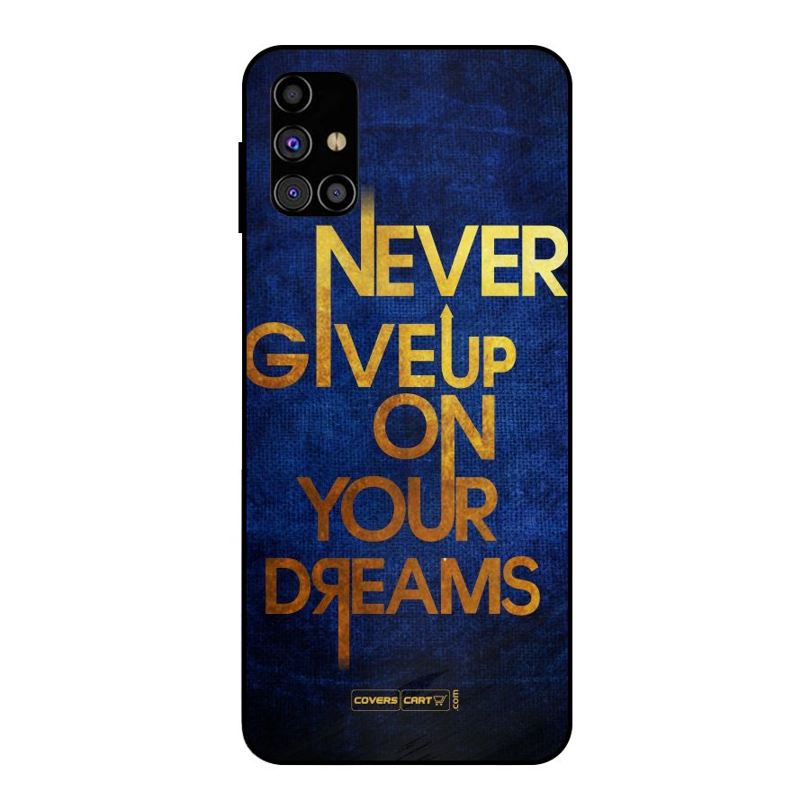 Never Give Up Metal Back Case for Galaxy M31s