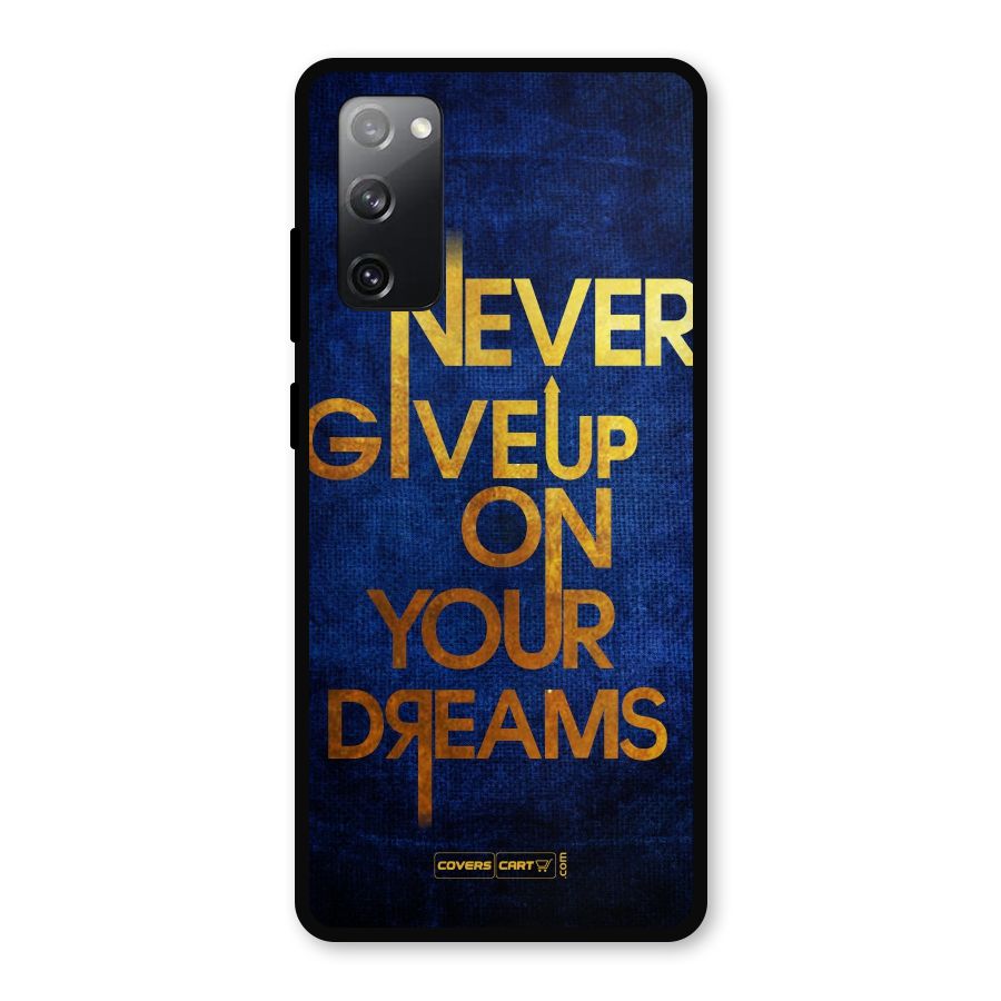 Never Give Up Metal Back Case for Galaxy S20 FE 5G