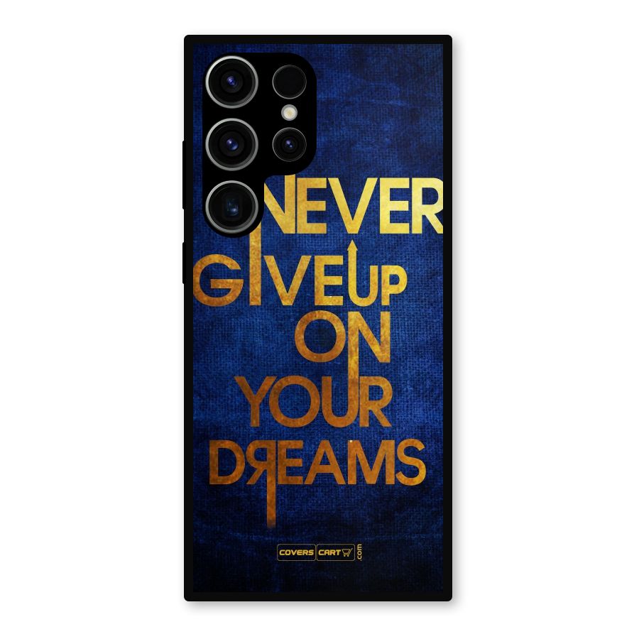 Never Give Up Metal Back Case for Galaxy S23 Ultra