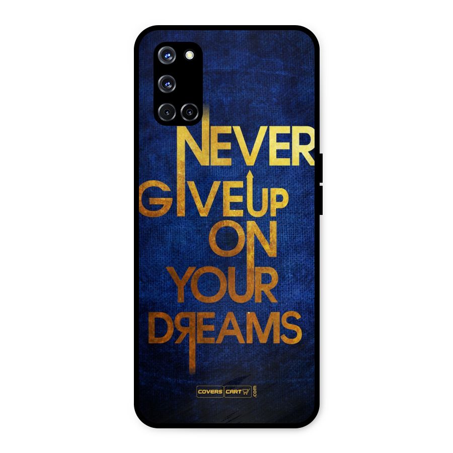Never Give Up Metal Back Case for Oppo A52