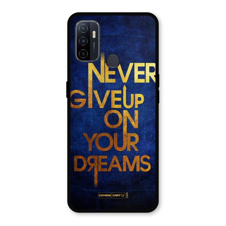 Never Give Up Metal Back Case for Oppo A53