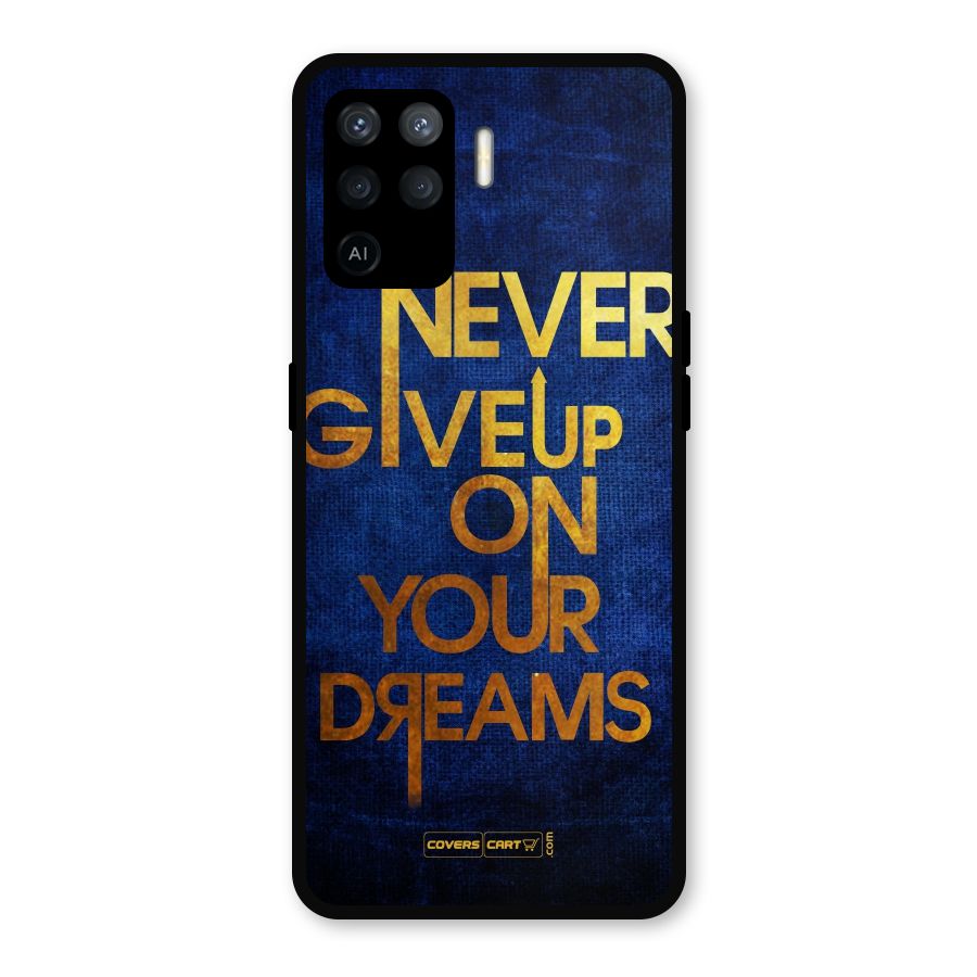 Never Give Up Metal Back Case for Oppo F19 Pro