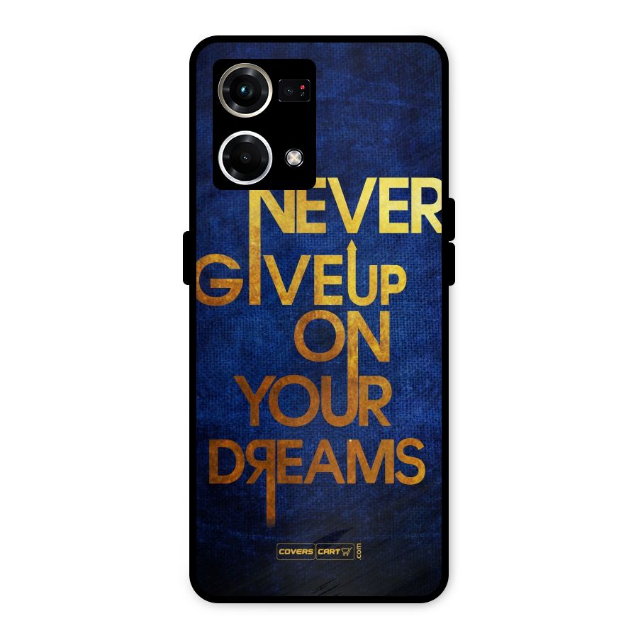 Never Give Up Metal Back Case for Oppo F21 Pro 4G