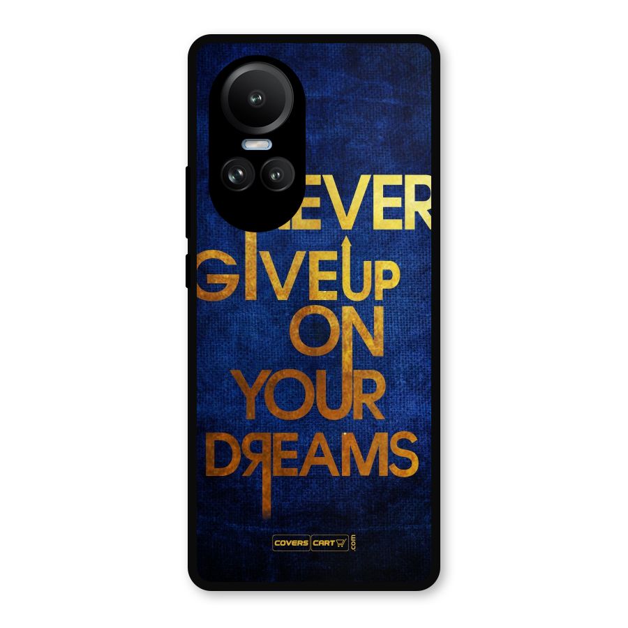 Never Give Up Metal Back Case for Oppo Reno10 Pro