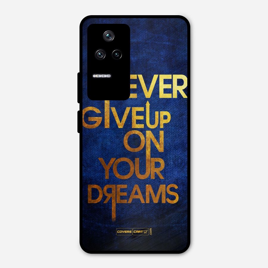 Never Give Up Metal Back Case for Poco F4 5G