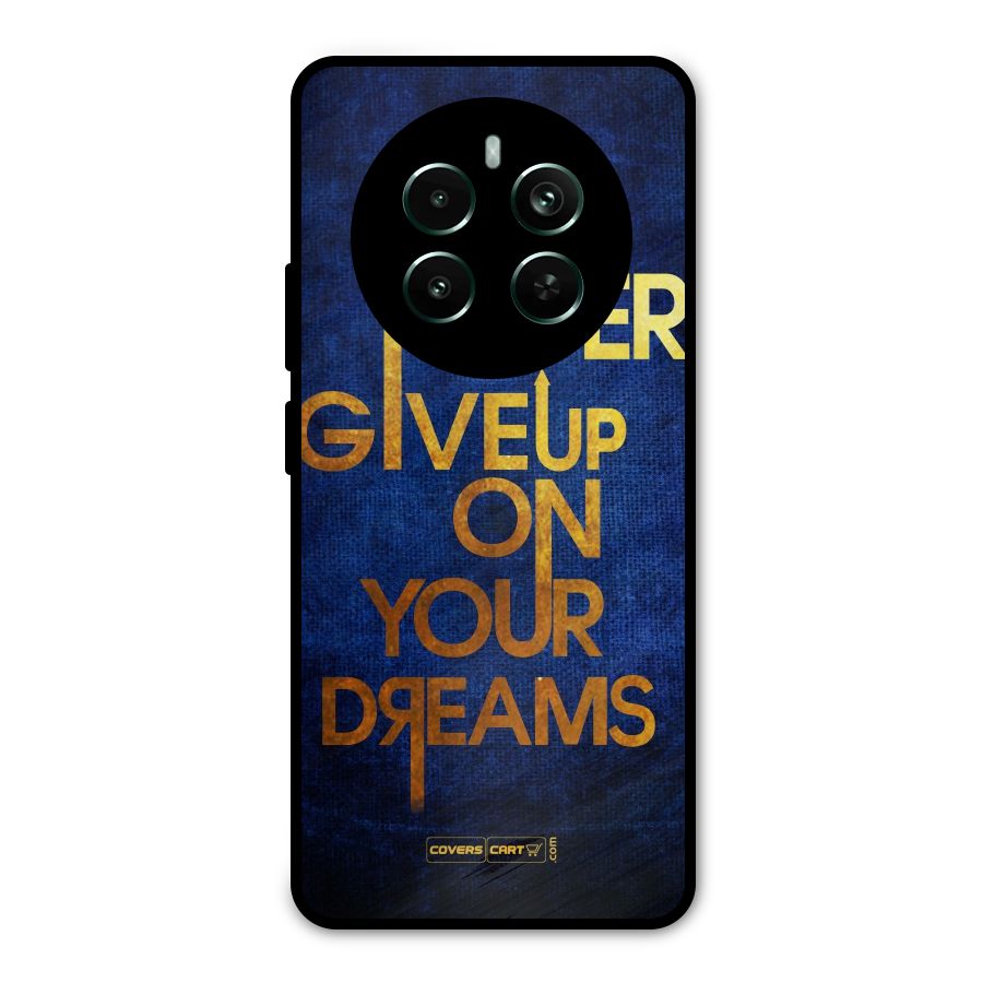 Never Give Up Metal Back Case for Realme 12 Pro Plus