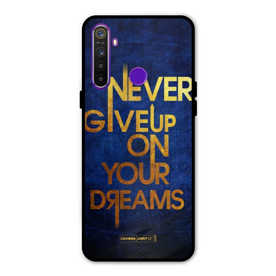 Never Give Up Metal Back Case for Realme 5