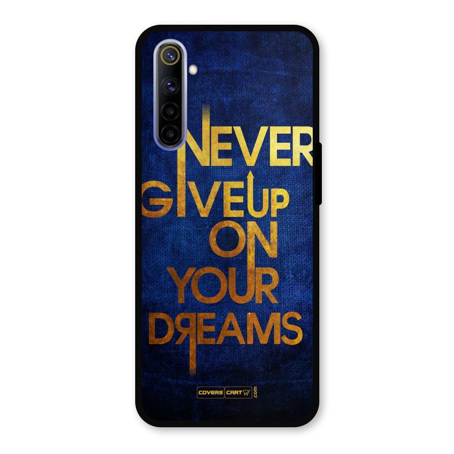 Never Give Up Metal Back Case for Realme 6