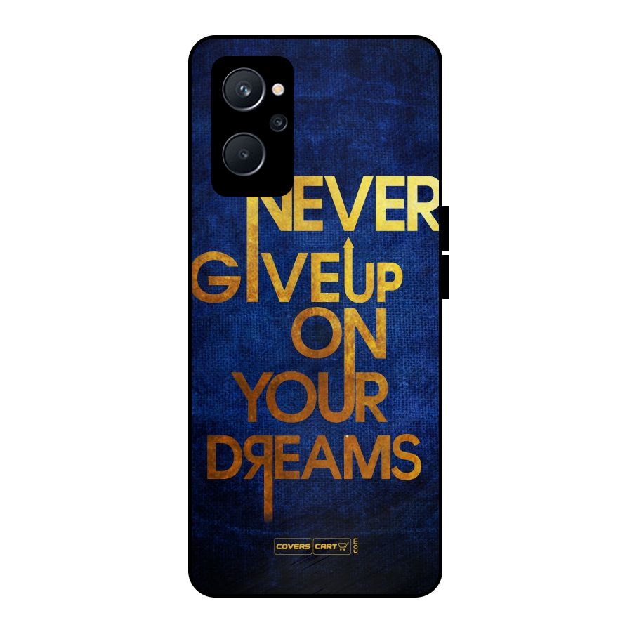 Never Give Up Metal Back Case for Realme 9i 5G