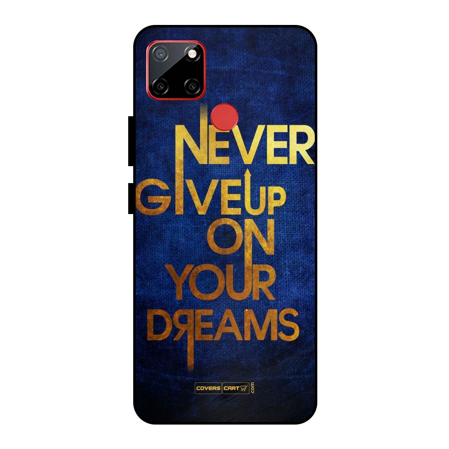 Never Give Up Metal Back Case for Realme C12