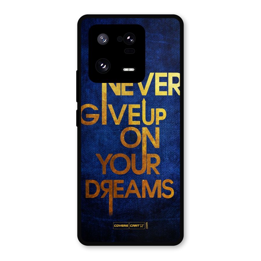 Never Give Up Metal Back Case for Xiaomi 13 Pro