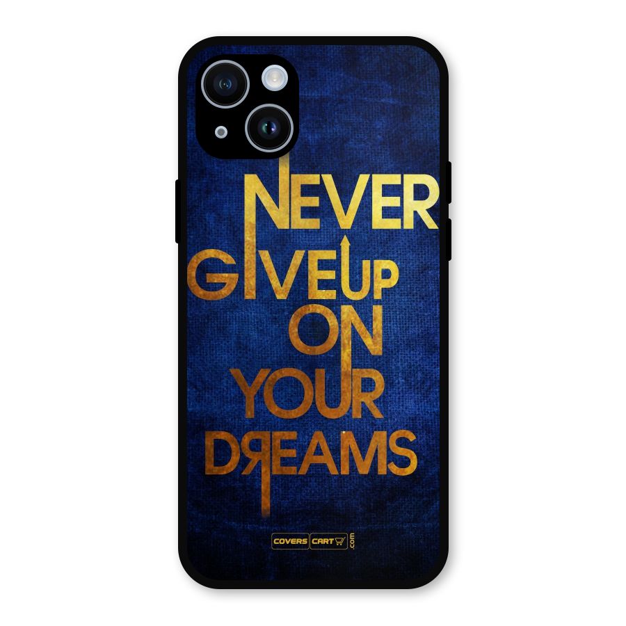 Never Give Up Metal Back Case for iPhone 14
