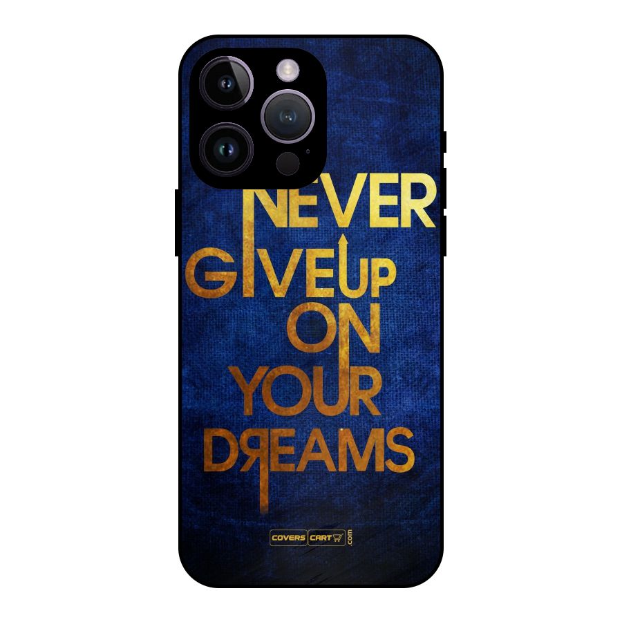 Never Give Up Metal Back Case for iPhone 14 Pro Max