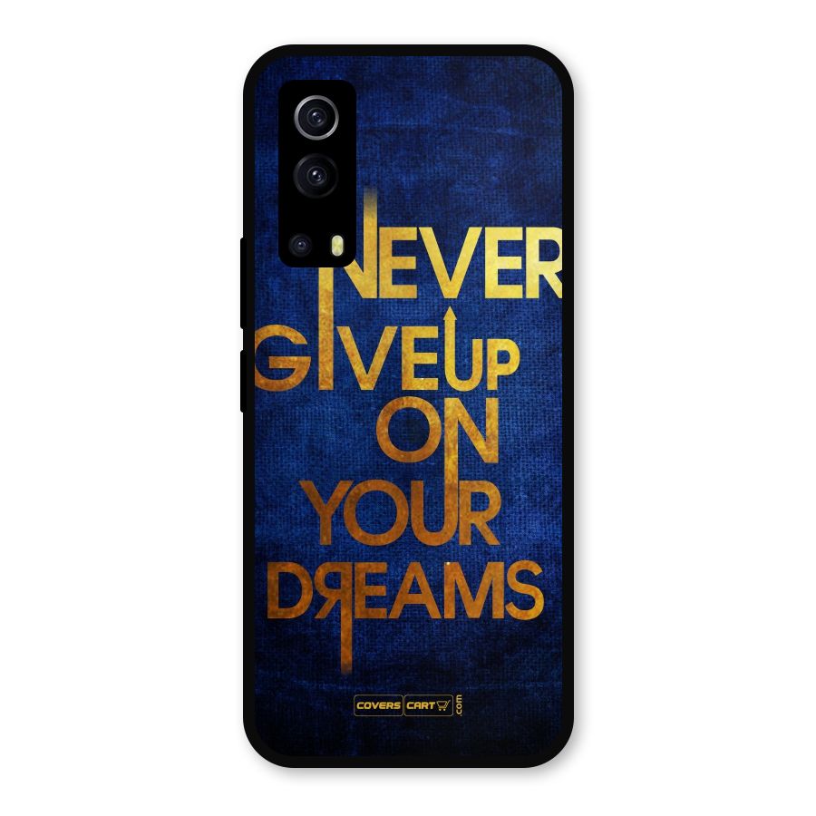 Never Give Up Metal Back Case for iQOO Z3