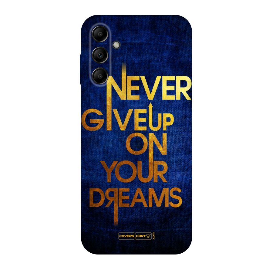 Never Give Up Original Polycarbonate Back Case for Galaxy A14 5G