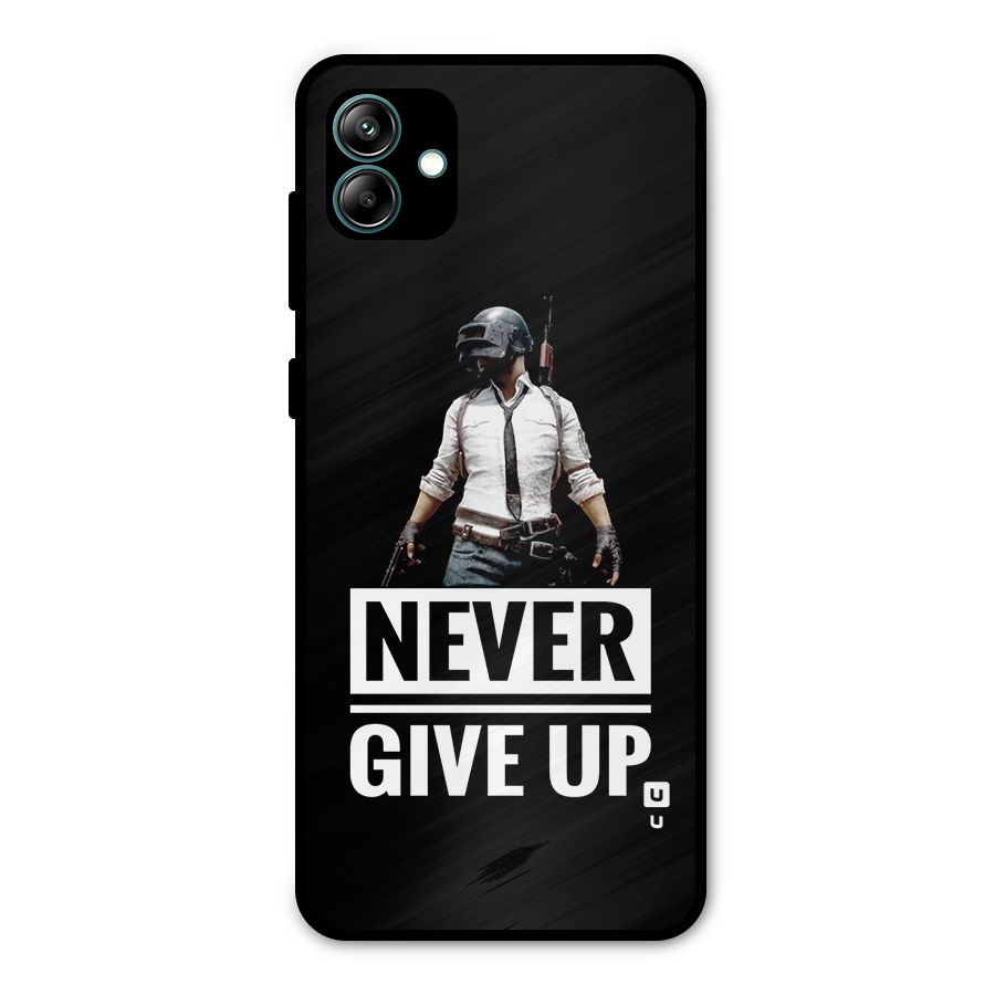 Never Giveup Metal Back Case for Galaxy A04