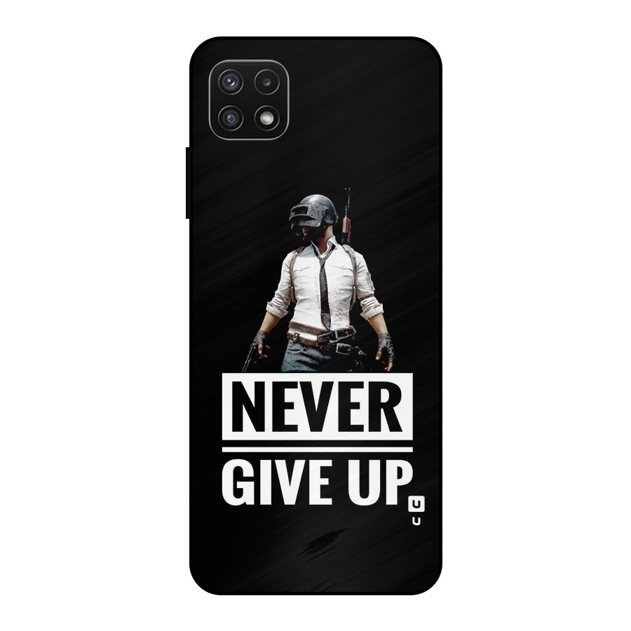 Never Giveup Metal Back Case for Galaxy A22 5G