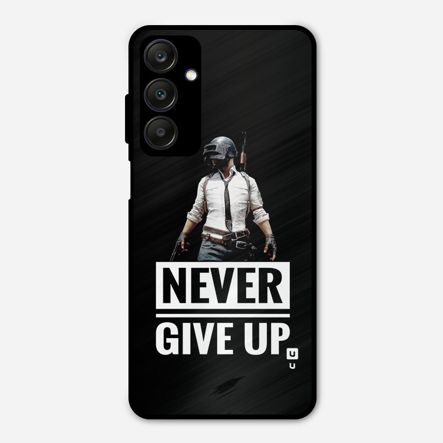 Never Giveup Metal Back Case for Galaxy A25 5G