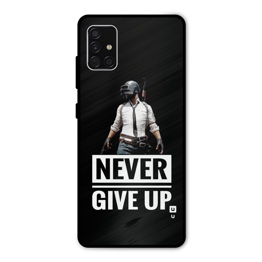 Never Giveup Metal Back Case for Galaxy A51