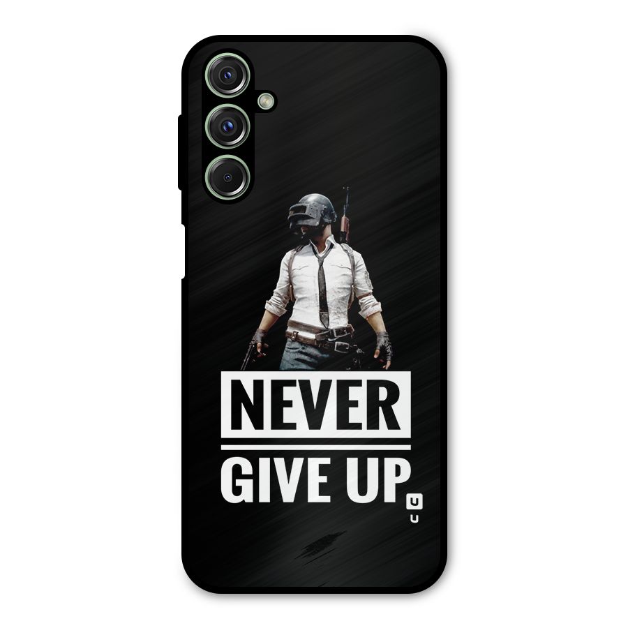 Never Giveup Metal Back Case for Galaxy F34