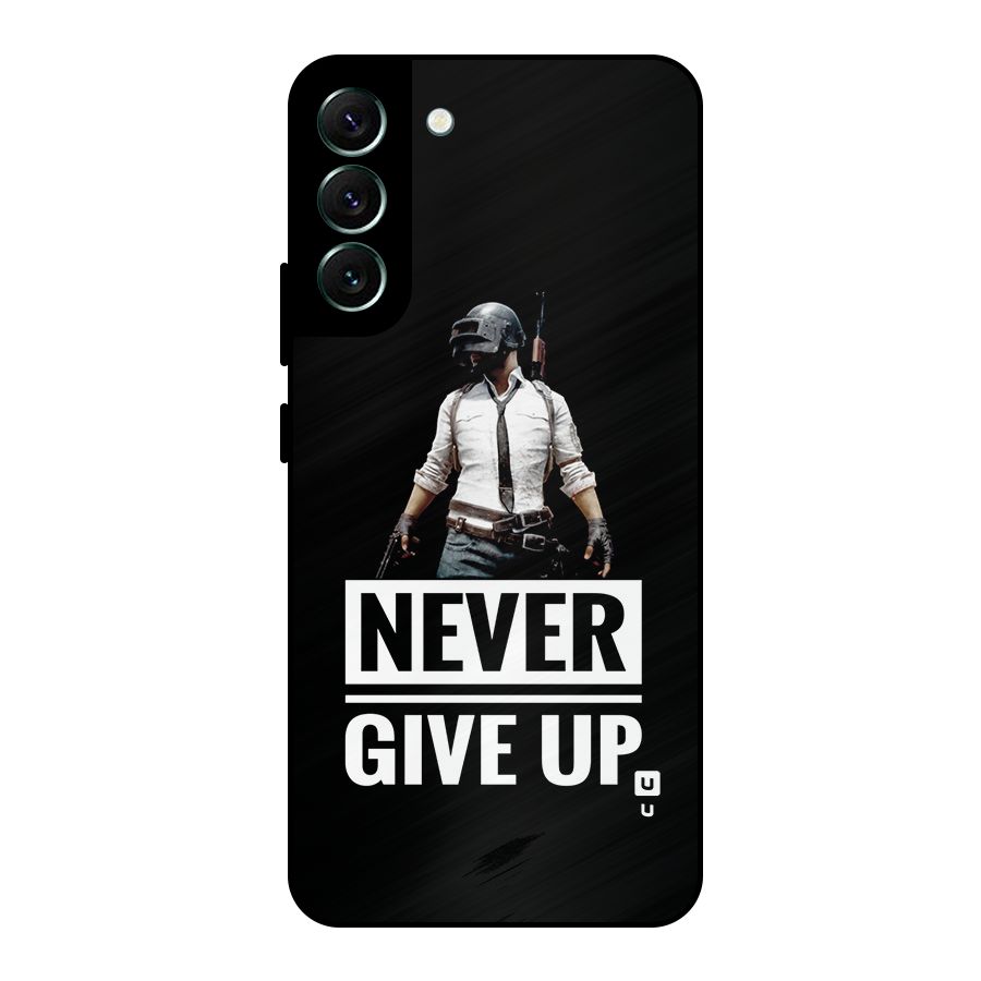 Never Giveup Metal Back Case for Galaxy S22 Plus 5G