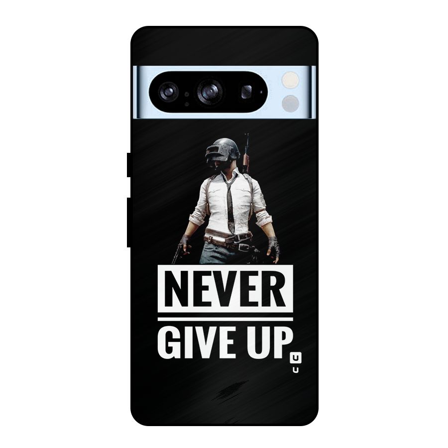 Never Giveup Metal Back Case for Google Pixel 8 Pro