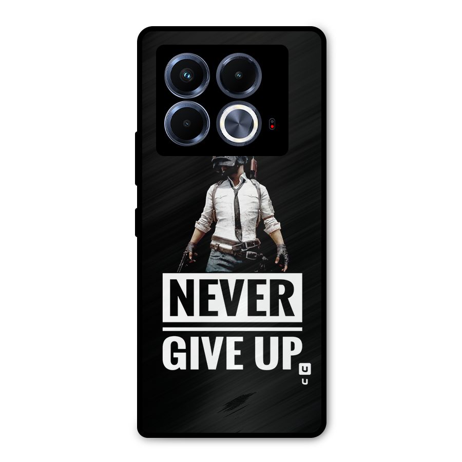 Never Giveup Metal Back Case for Infinix Note 40 5G