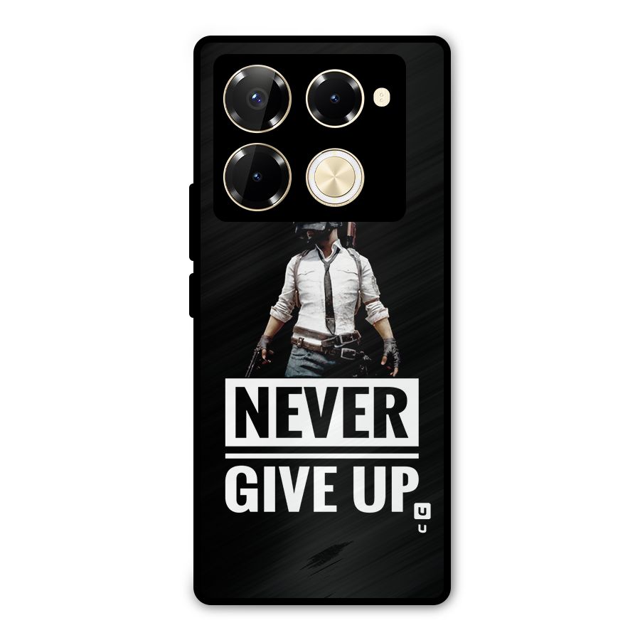 Never Giveup Metal Back Case for Infinix Note 40 Pro Plus