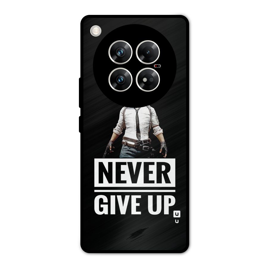 Never Giveup Metal Back Case for Infinix Zero 40 5G