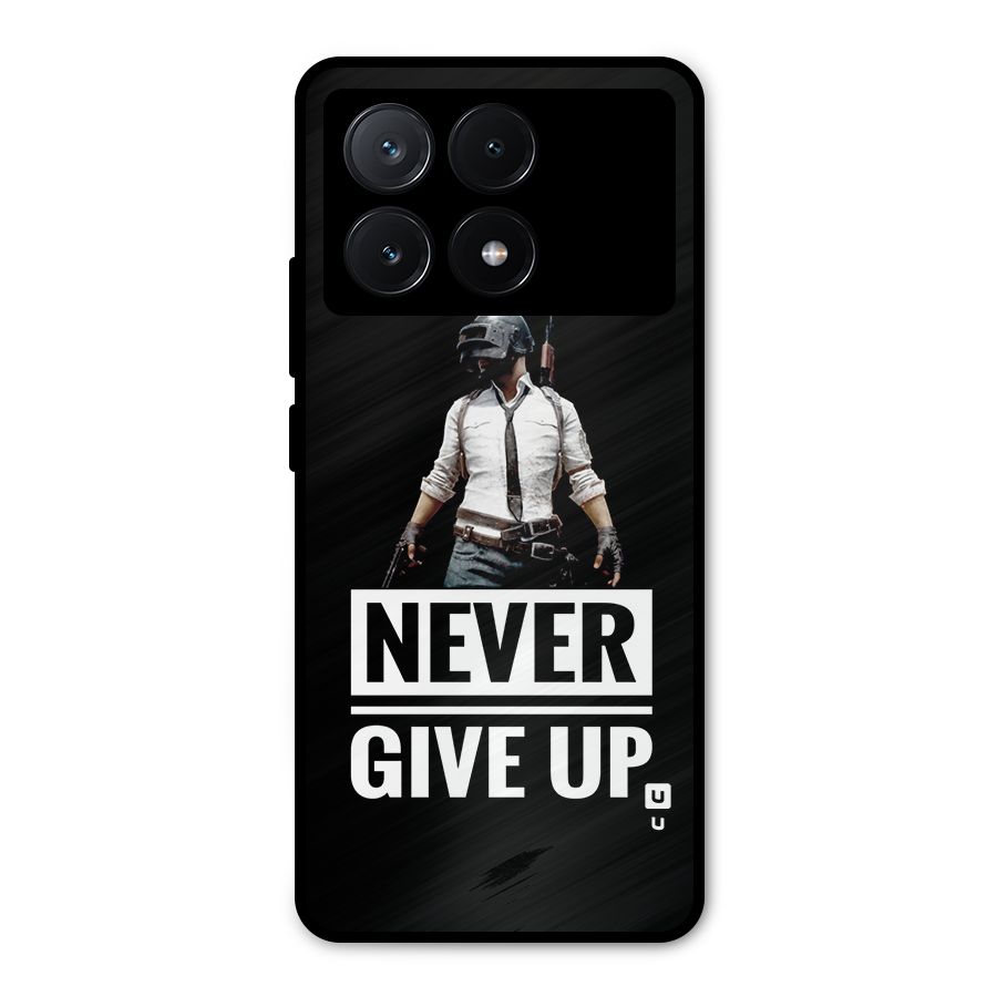 Never Giveup Metal Back Case for Poco X6 Pro