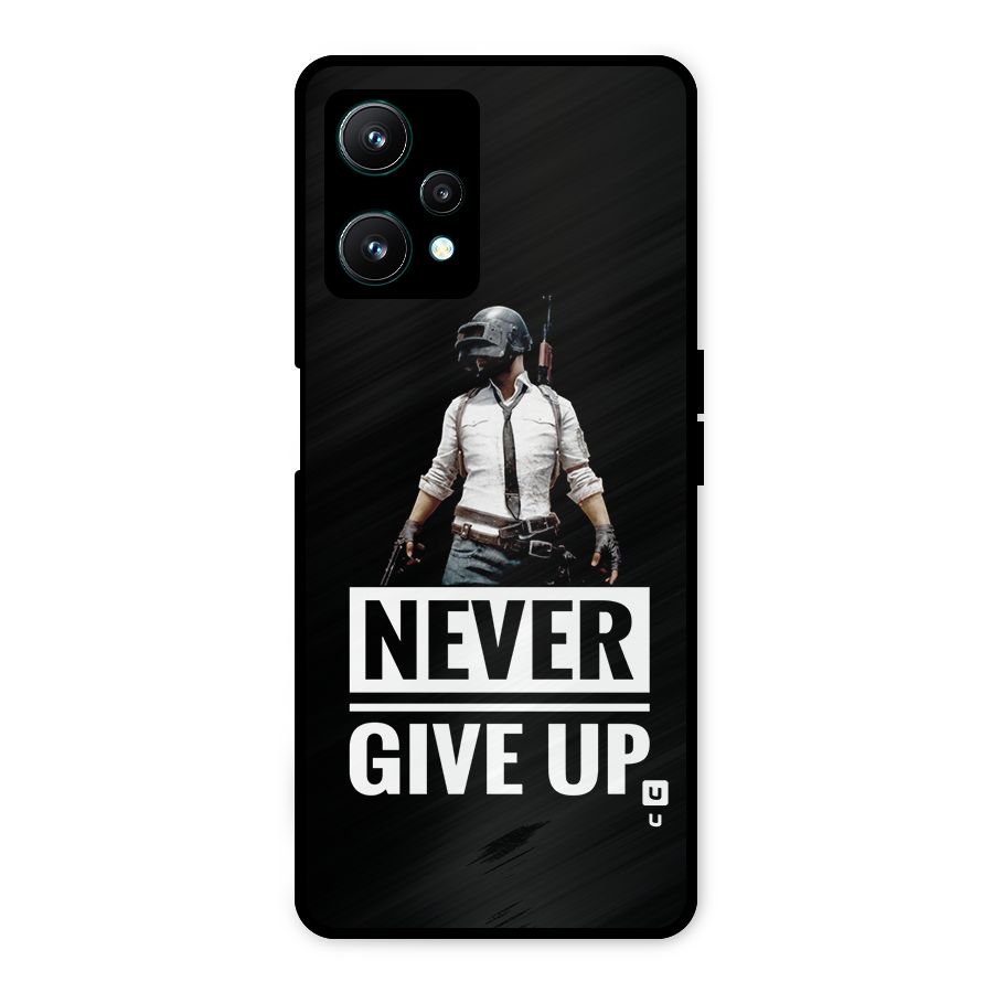 Never Giveup Metal Back Case for Realme 9 Pro 5G
