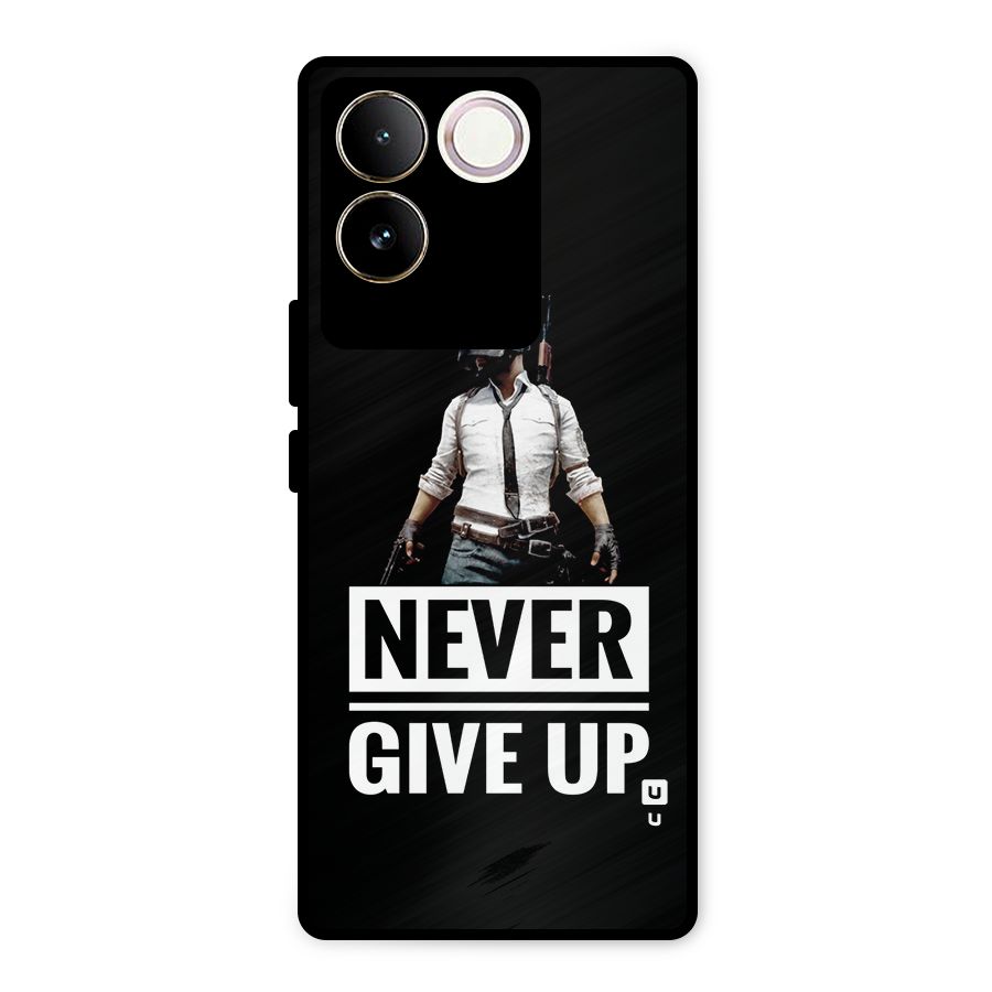 Never Giveup Metal Back Case for Vivo T2 Pro