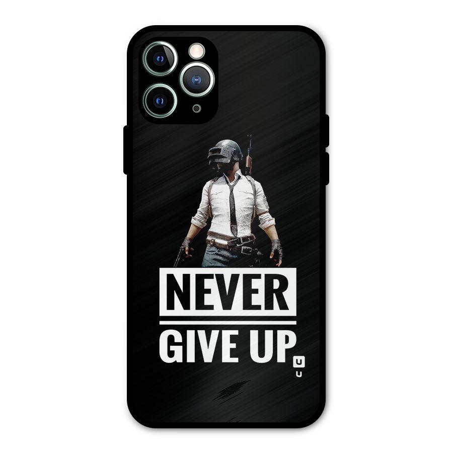 Never Giveup Metal Back Case for iPhone 11 Pro Max