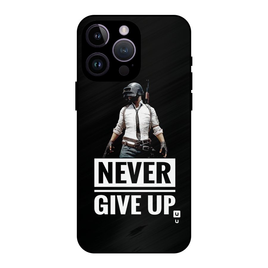 Never Giveup Metal Back Case for iPhone 14 Pro Max