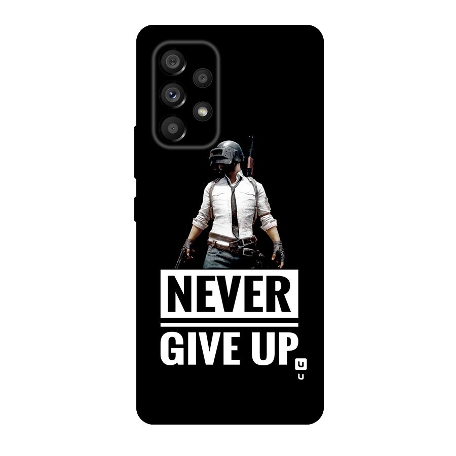 Never Giveup Original Polycarbonate Back Case for Galaxy A53 5G