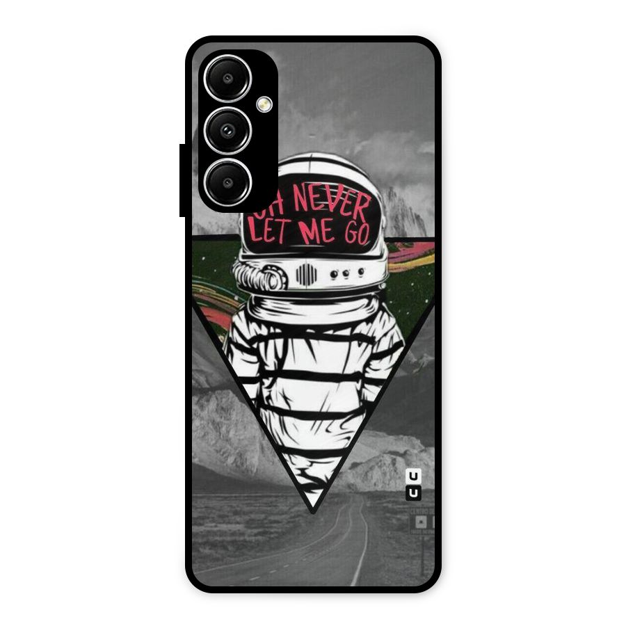 Never Let Me Go Metal Back Case for Galaxy A05s