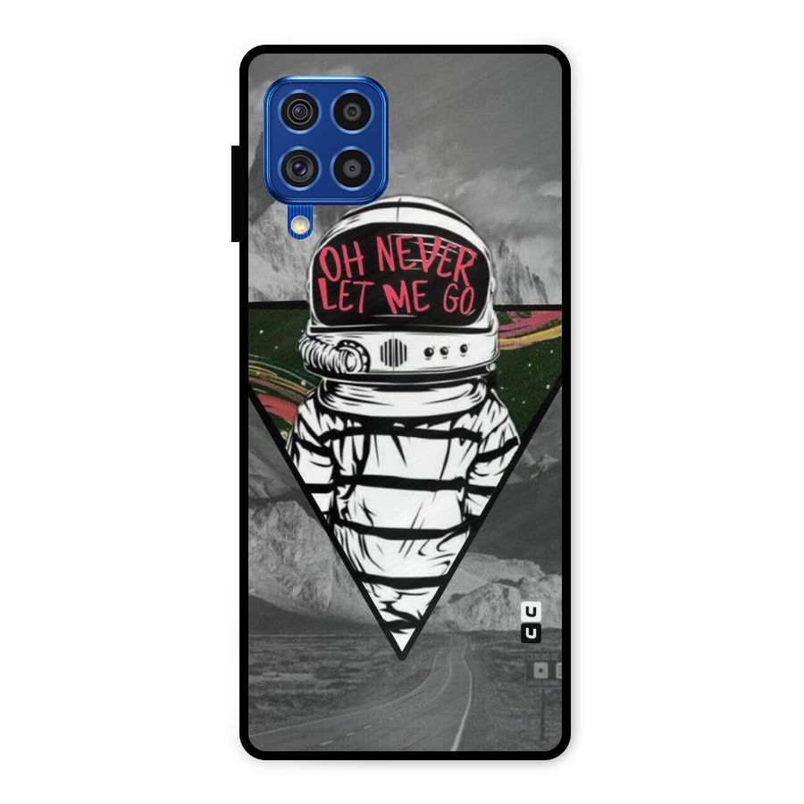 Never Let Me Go Metal Back Case for Galaxy F62