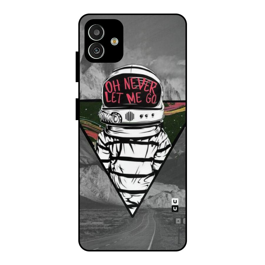 Never Let Me Go Metal Back Case for Galaxy M13 5G