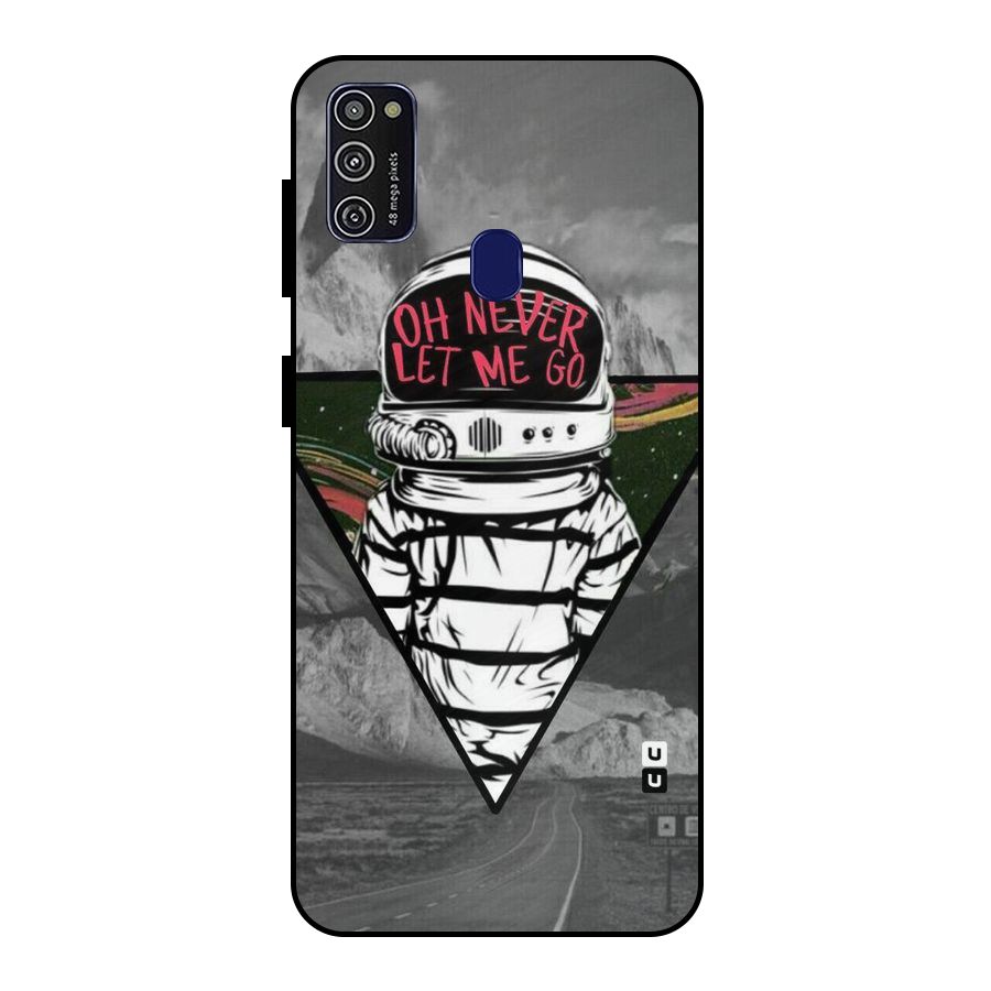 Never Let Me Go Metal Back Case for Galaxy M21