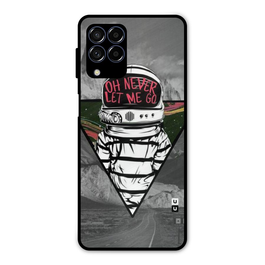 Never Let Me Go Metal Back Case for Galaxy M53 5G