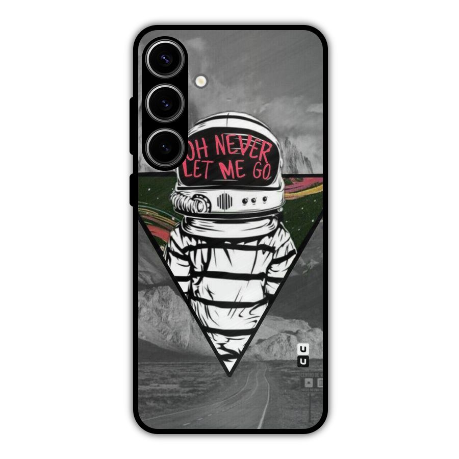 Never Let Me Go Metal Back Case for Galaxy S24 Plus